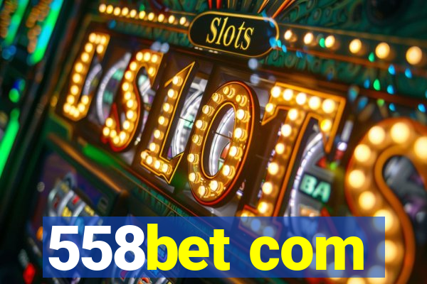 558bet com